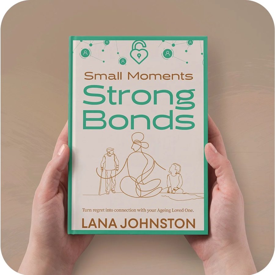 Small Moments, Strong Bonds by Lana Johnston